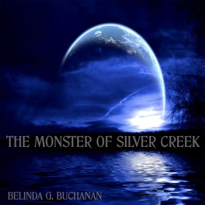 The Monster of Silver Creek Audiobook Version